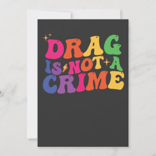 LGBT Pride DRAG IS GEEN CRIMINALITEITSSTEUN Kaart