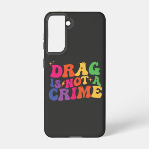 LGBT Pride DRAG IS GEEN CRIMINALITEITSSTEUN Samsung Galaxy Hoesje