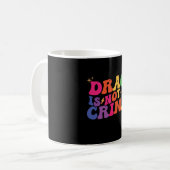 LGBT Pride DRAG IS GEEN MISDAAD Steun Koffiemok (Voorkant links)