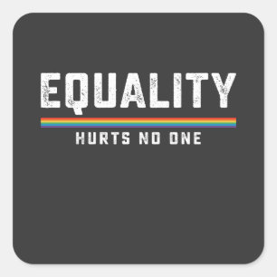LGBT Pride Equality Hurts No Gay Lesbian Vierkante Sticker