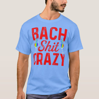 Lgbt Pride Gay Bachelor Party Bach Crazy Engagemen T-shirt