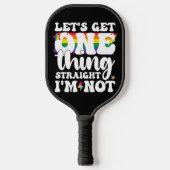LGBT Pride Gay Lets krijgen één ding rechtstreeks  Pickleball Paddle (Voorkant)