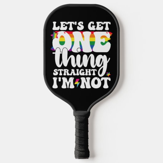 LGBT Pride Gay Lets krijgen één ding rechtstreeks  Pickleball Paddle (Voorkant)