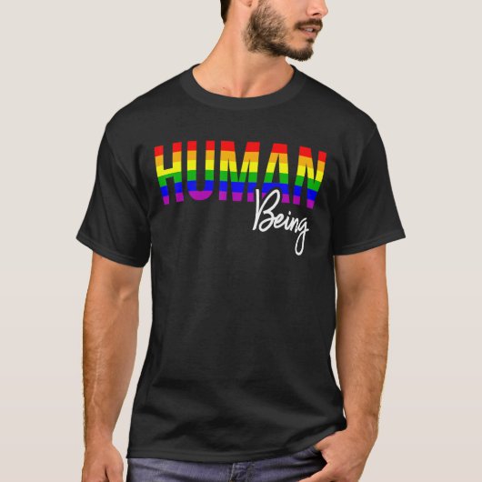 Lgbt Pride Human Being Gay Lesbian Rainbow Support T-shirt (Voorkant)