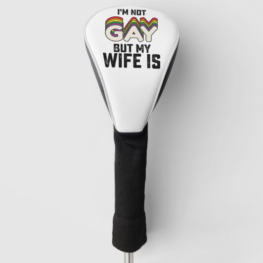 LGBT Pride Ik ben geen homo maar mijn vrouw is Golfheadcover (Voorkant)