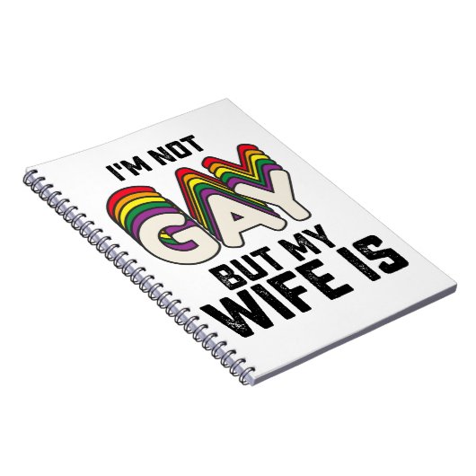 LGBT Pride Ik ben geen homo maar mijn vrouw is Notitieboek (Rechterzijde)