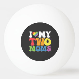 LGBT Pride Ik hou van mijn twee moeders Homoseksue Pingpongbal