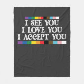 LGBT Pride Ik Zie Liefde Accepteer Jou Steun Je Fleece Deken (Voorkant)