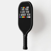 LGBT Pride Ik Zie Liefde Accepteer Jou Steun Je Pickleball Paddle (Links)