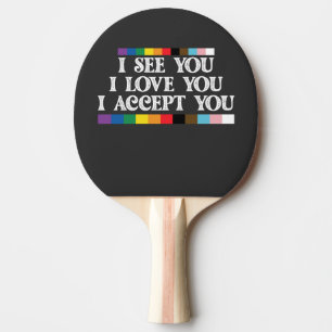 LGBT Pride Ik Zie Liefde Accepteer Jou Steun Je Tafeltennisbatje