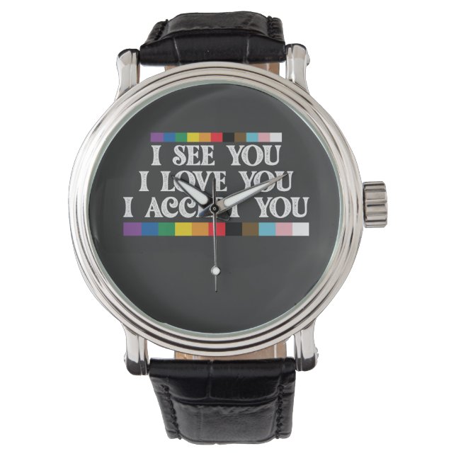 LGBT Pride Ik zie Liefde je accepteren Horloge (Voorkant)