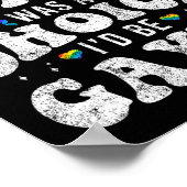 LGBT Pride Ik zou Gayer Rainbow Flag Retro zijn Poster (Hoek)