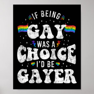LGBT Pride Ik zou Gayer Rainbow Flag Retro zijn Poster