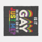 LGBT Pride Is het hier gay of is het alleen mij Fleece Deken (Voorkant (Horizontaal))