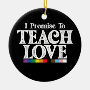 LGBT Pride Leraar Ik Beloof Van Love Gay Te Leren Keramisch Ornament