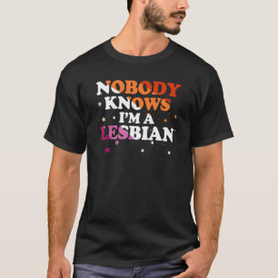 LGBT Pride Niemand weet dat ik lesbisch ben T-shirt