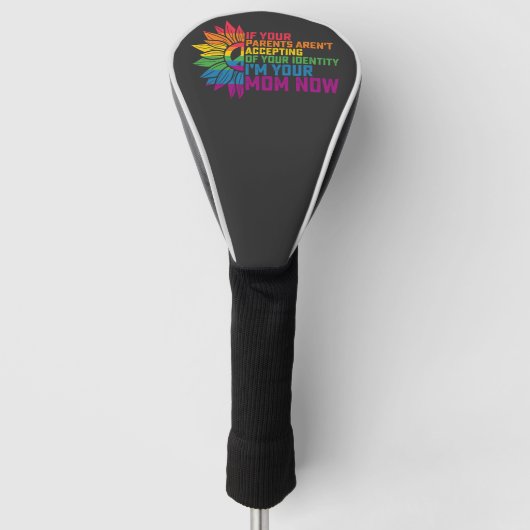 LGBT Pride Ouders Acceptabel Ik Ben Nu Je Moeder H Golfheadcover (Voorkant)