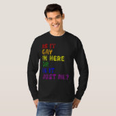 Lgbt Pride Rainbow is het hier of is het gewoon T-shirt (Voorkant volledig)