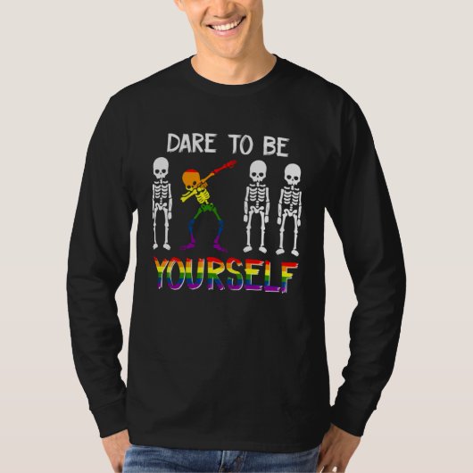 LGBT Pride Skeleton Dabbing Dare To Be Yourself Ou T-shirt (Voorkant)