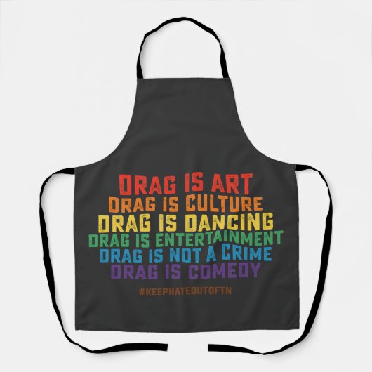 LGBT Pride Steun Drag Is Kunst Geen Misdaad Schort (Voorkant)