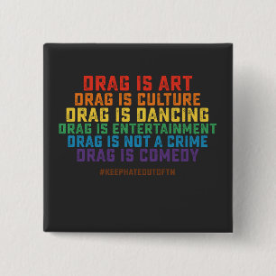 LGBT Pride Steun Drag Is Kunst Geen Misdaad Vierkante Button 5,1 Cm