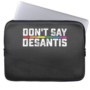 LGBT Pride Zeg Niet Desantis Homoseksueel Lesbisch Laptop Sleeve