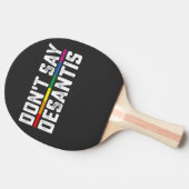 LGBT Pride Zeg niet tegen Desantis Lesbian Tafeltennisbatje (Zijkant)