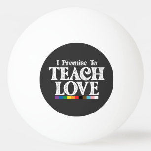 LGBT Proud Leraren Ik Beloof Van Love Gay Te Leren Pingpongbal