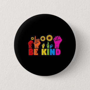 LGBT Rainbow Pride Maand ASL Be Kind Hand Teken L Ronde Button 5,7 Cm