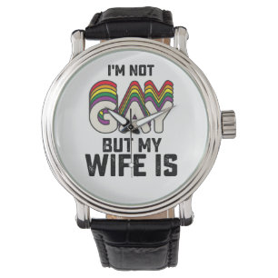 LGBT trots Ik ben niet homoseksueel maar mijn vrou Horloge