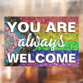 LGBT U Bent Altijd Welkom Hier Winkelbord  Raamsticker (Vel 2)