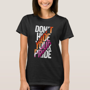 LGBT Verberg je trots niet Lesbische vlag LGBTQ Le T-shirt