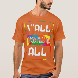 LGBT Yall betekent alle regenboog T-shirt