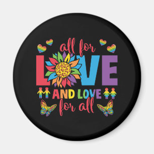 LGBTQ - Alles voor liefde en liefde voor iedereen Magneet