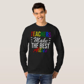 LGBTQ Ally  for teachers Teachers Make The Best Al T-shirt (Voorkant volledig)