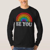 Lgbtq Be You Gay Pride Month Lgbt Rainbow Flag Ret T-shirt (Voorkant)