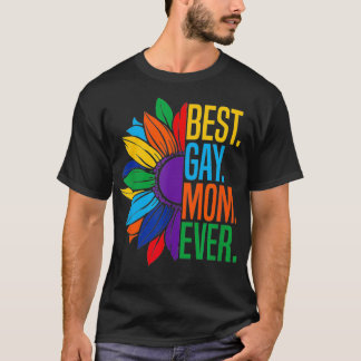 LGBTQ Best Gay Mom Ever T-shirt