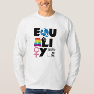LGBTQ Equality Hures No One T-shirt