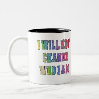 LGBTQ IK ZAL NIET VERANDEREN WIE IK BEN TWEEKLEURIGE KOFFIEMOK