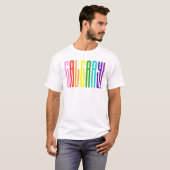 LGBTQ-kalgary Pride LGBT met heldere regenboogteks T-shirt (Voorkant volledig)