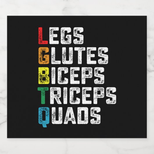 LGBTQ Legs Glutes Biceps Triceps Quads Grappige Gy Bier Etiket (Enkel label)