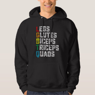 LGBTQ Legs Glutes Biceps Triceps Quads Grappige Gy Hoodie