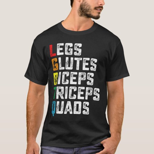 LGBTQ Legs Glutes Biceps Triceps Quads Grappige Gy T-shirt (Voorkant)