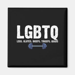 LGBTQ Legs Glutes Biceps Triceps Quads Gym Lover Magneet