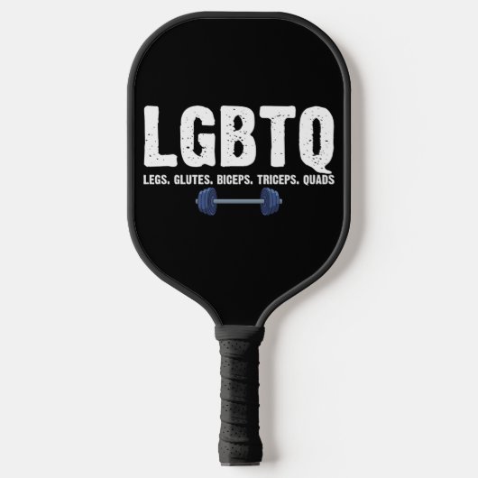 LGBTQ Legs Glutes Biceps Triceps Quads Gym Lover Pickleball Paddle (Voorkant)