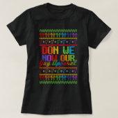 LGBTQ Oogstrelende kersttrui, we zijn nu onze homp T-shirt (Design voorkant)