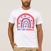 LGBTQ+ Pride Ally Don't Say DeSantis Patriottisch T-shirt (Voorkant)