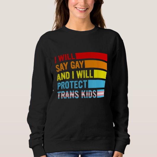 Lgbtq Pride I Will Say Gay And I Will Protect Tran Trui (Voorkant)