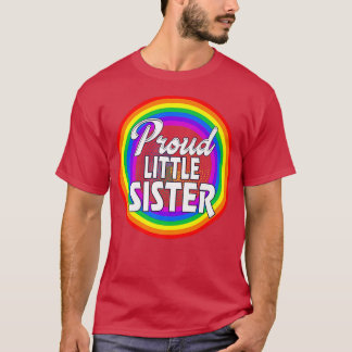 Lgbtq Proud Little Sister Gay Pride Lgbt Ally Rain T-shirt