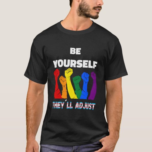 Lgbtq Rainbow Transgender Flag Be Yourself They'Ll T-shirt (Voorkant)